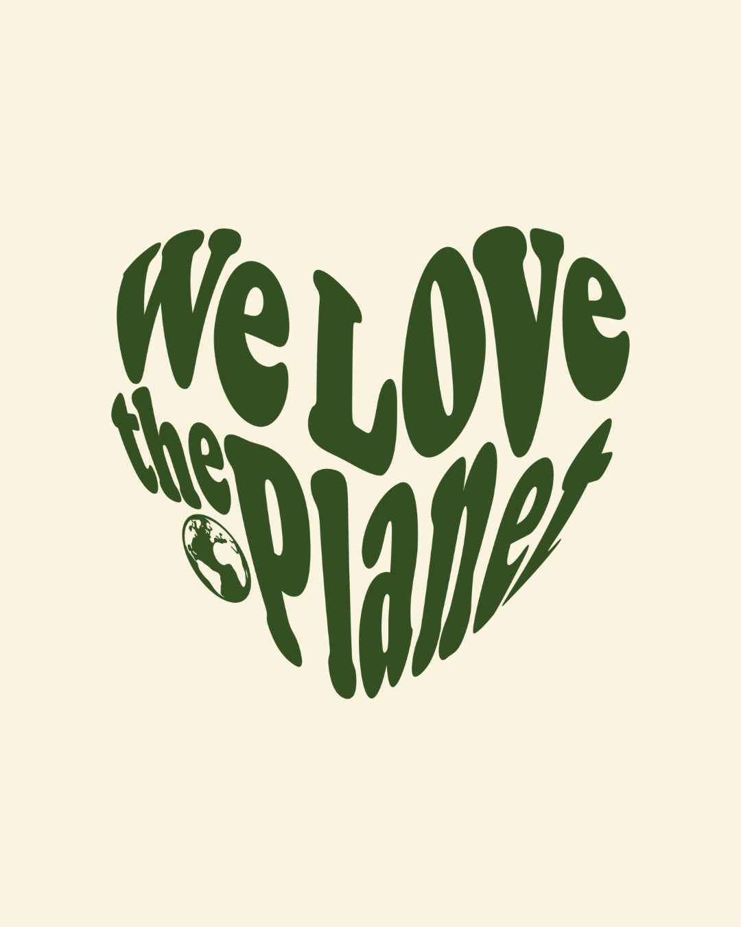 We Love The Planet in een groene hartvorm